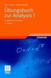 Übungsbuch zur Analysis 1: Aufgaben und Lösungen (Grundkurs Mathematik)