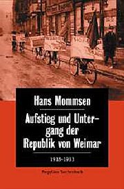 Aufstieg und Untergang der Republik von Weimar 1918 - 1933