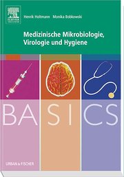 BASICS Medizinische Mikrobiologie,Virologie und Hygiene