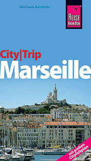 CityTrip Marseille: Reiseführer mit Faltplan