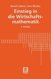 Einstieg in die Wirtschaftsmathematik (Teubner Studienbücher Mathematik)