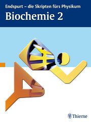 Endspurt - die Skripten fürs Physikum: Biochemie 2