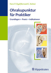 Ohrakupunktur für Praktiker: Grundlagen - Praxis - Indikationen