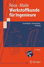 Werkstoffkunde für Ingenieure: Grundlagen, Anwendung, Prüfung (Springer-Lehrbuch)