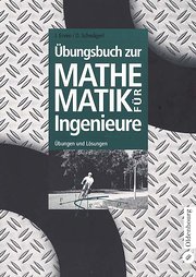 Übungsbuch zur Mathematik für Ingenieure: Übungen und Lösungen