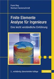 Finite Elemente Analyse für Ingenieure. Eine leicht verständliche Einführung. Mit DVD