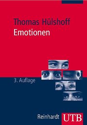 Emotionen: Eine Einführung für beratende, therapeutische, pädagogische und soziale Berufe (Uni-Taschenbücher M)