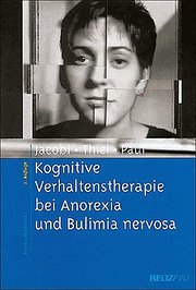 Kognitive Verhaltenstherapie bei Anorexia und Bulimia nervosa (Materialien für die klinische Praxis)