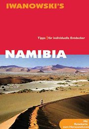 Namibia. Reise-Handbuch. Tipps für individuelle Entdecker