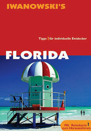 Florida. Reise-Handbuch. Tipps für individuelle Entdecker