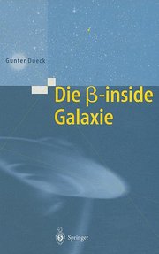 Die ß-inside Galaxie