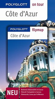 Cote d’ Azur on tour: Unsere besten Touren. Unsere Top 12 Tipps