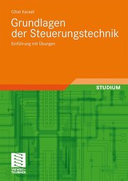 Grundlagen der Steuerungstechnik: Einführung mit Übungen (German Edition)
