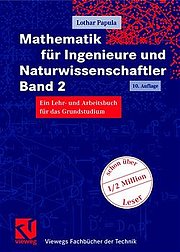 Mathematik für Ingenieure und Naturwissenschaftler Band 2. Ein Lehr- und Arbeitsbuch für das Grundstudium (Viewegs Fachbücher der Technik)