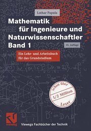 Mathematik für Ingenieure und Naturwissenschaftler Band 1. Ein Lehr- und Arbeitsbuch für das Grundstudium (Viewegs Fachbücher der Technik)
