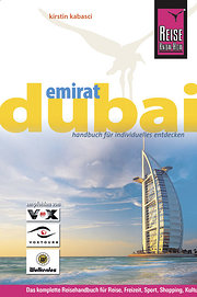 Emirat Dubai. Urlaubshandbuch