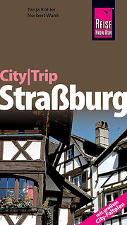 CityTrip Straßburg: Reiseführer mit Faltplan