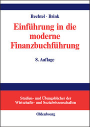 Einführung in die moderne Finanzbuchführung: Grundlagen der Buchungs- und Abschlusstechnik und Grundzüge der EDV-Buchführung