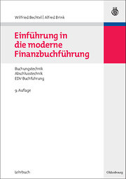 Einführung in die moderne Finanzbuchführung: Grundlagen der Buchungs- und Abschlusstechnik und Grundzüge der EDV-Buchführung
