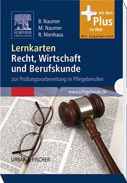 Lernkarten Recht, Wirtschaft und Berufskunde: zur Prüfungsvorbereitung in Pflegeberufen - mit www.pflegeheute.de-Zugang